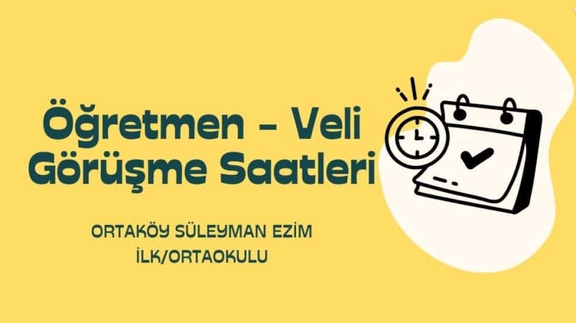 Öğretmen - Veli Görüşme Saatleri